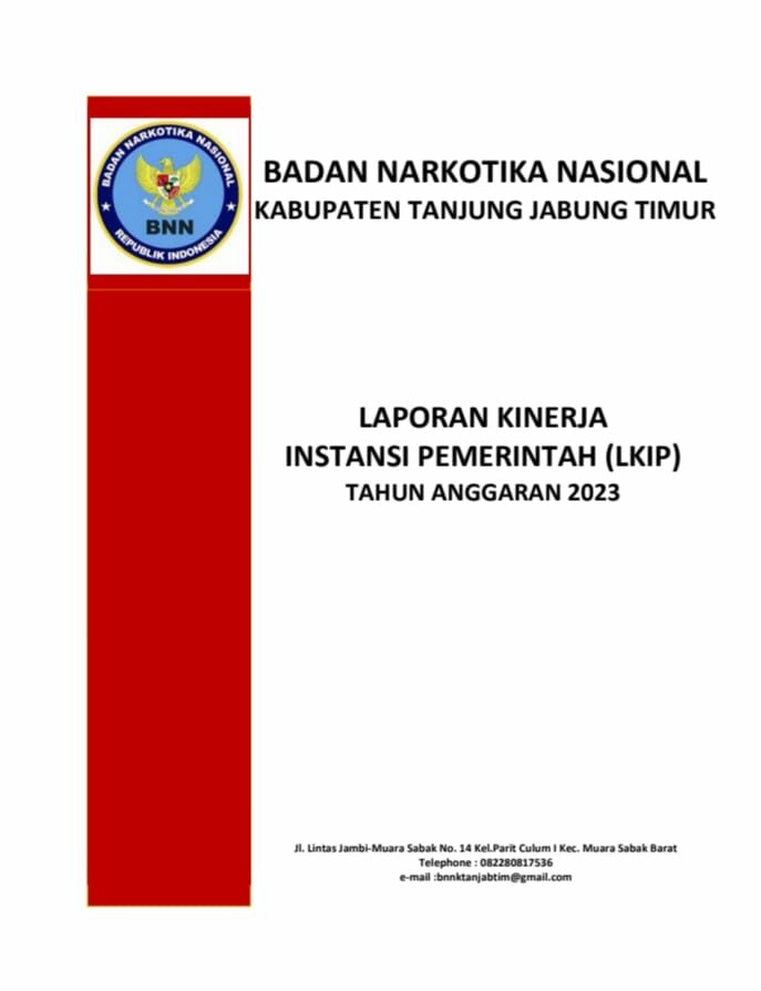 LAPORAN KINERJA INSTANSI PEMERINTAHAN (LKIP) TAHUN ANGGARAN 2023 BNNK TANJUNG JABUNG TIMUR LAPORAN KINERJA INSTANSI PEMERINTAHAN (LKIP) TAHUN 2023